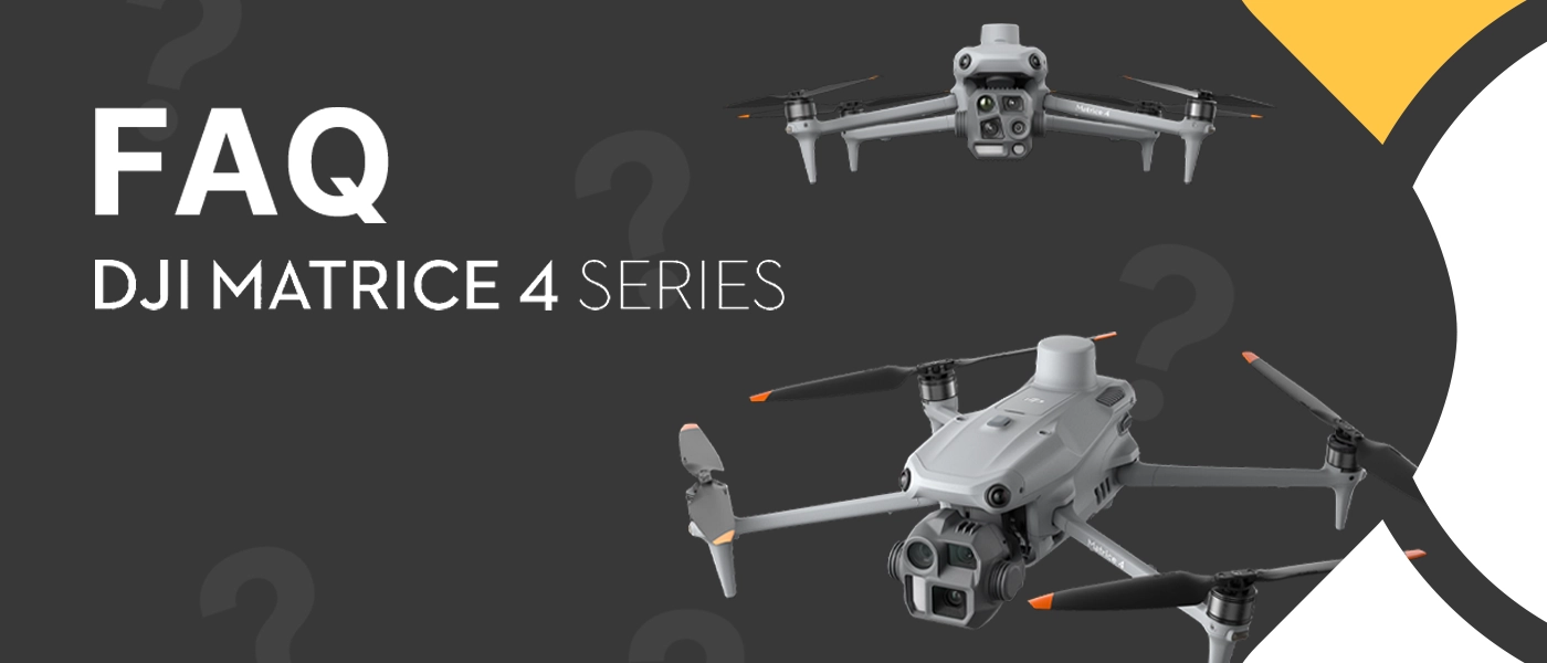 DJI Matrice 4 FAQ