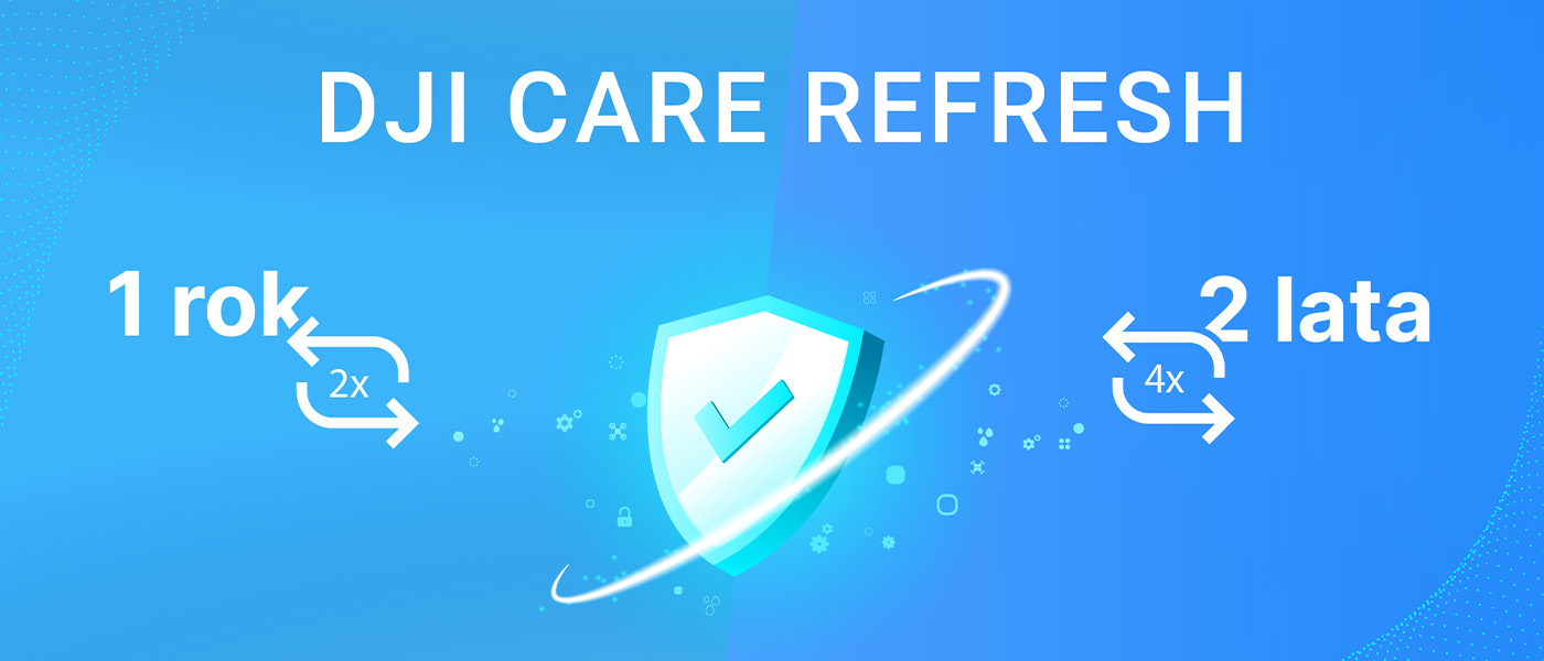 DJI Care Refresh - ubezpieczenie drona