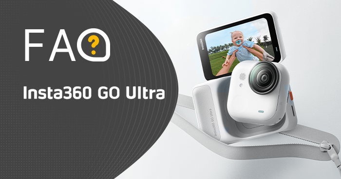 Часті запитання про Insta360 Go Ultra - FAQ