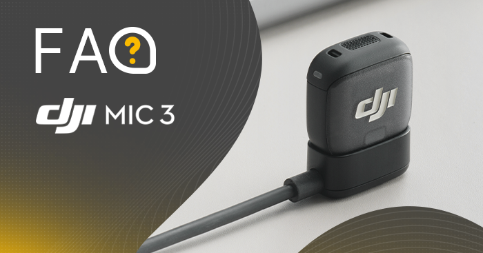 DJI Mic 3 najczęściej zadawane pytania - FAQ
